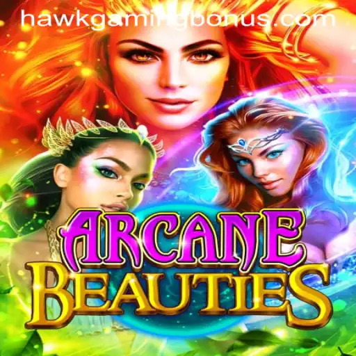 Exploring ArcaneBeauties: A Mystical Gaming Experience with HAWKGAMING BONUS